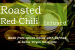 Roasted Red Chili Infused Olive Oil